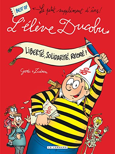 Liberté, Solidarité, Récré! Best of L'élève Ducobu