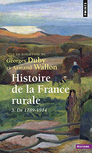 Histoire de la France rurale, tome 3 : De 1789 à 1914