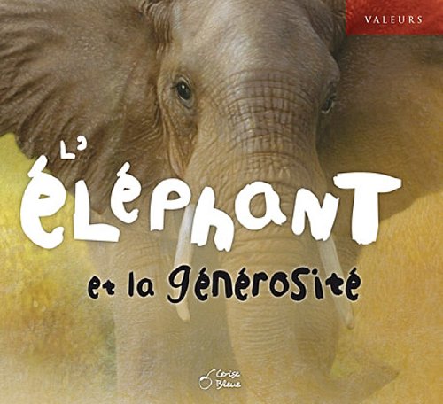 Léléphant et la générosité