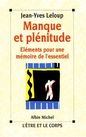 Manque et Plénitude - Eléments pour Mémoire...