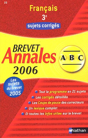 Français 3e: Annales Brevet sujets corrigés