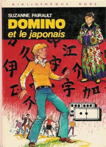 Domino et le Japonais : Collection : Bibliothèque rose cartonnée