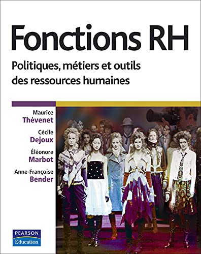 FONCTION RH POLITIQUES, METIERS ET OUTILS DES RESSOURCES HUMAINES