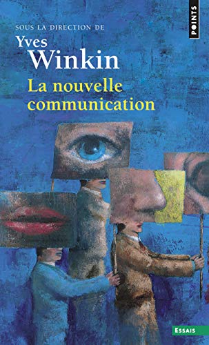 La Nouvelle Communication ((réédition))