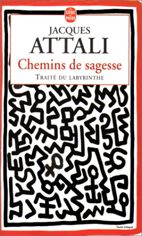 CHEMINS DE SAGESSE. Traité du labyrinthe
