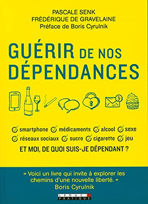 Guérir de nos dépendances