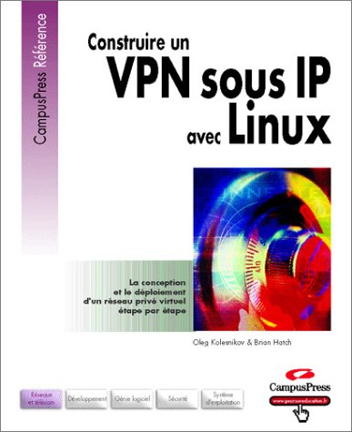 Construire un VPN sous IP avec Linux