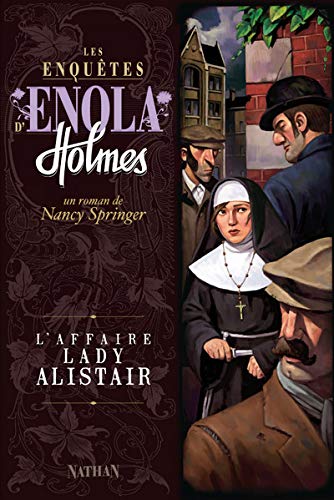 Les Enquêtes d'Enola Holmes / L'AFFAIRE LADY ALISTAIR