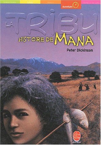 La tribu : Histoire de Mana