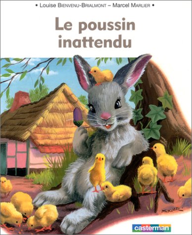 Le Poussin inattendu (livre souple)