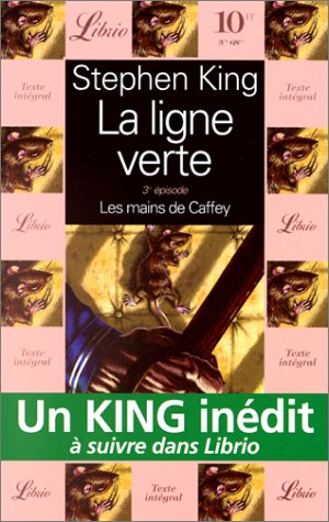 La Ligne verte, tome 3 : Les Mains de Caffey