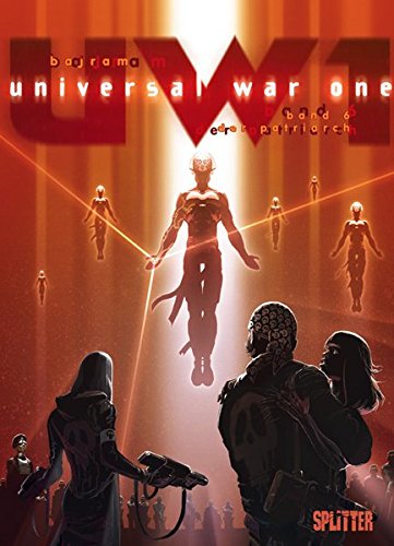 Universal War One 06: Der Patriarch