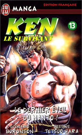 Ken Le Survivant Tome 13 : Le Dernier Eveil Du Nanto !