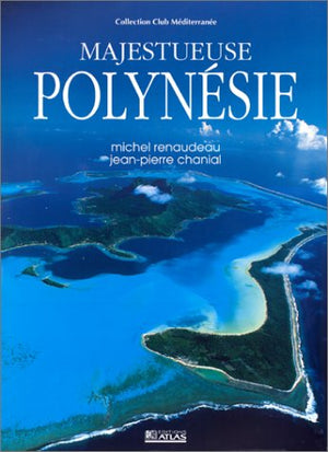 Majestueuse Polynésie