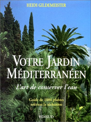 Votre jardin méditerranéen