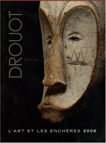 Drouot 2006: L'art et les enchères