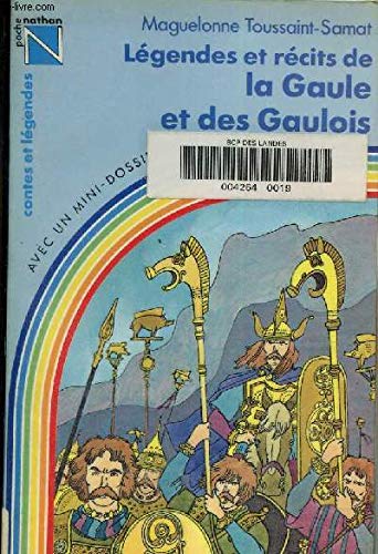 Légendes et récits de la Gaule et des Gaulois