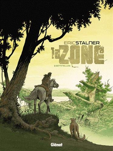 La Zone - Tome 01: Sentinelles