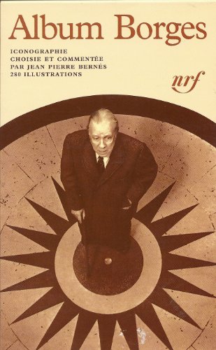Album Jorge Luis Borges (Bibliothèque de la Pléiade)