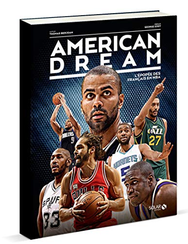 American Dream - L'épopée des Français en NBA