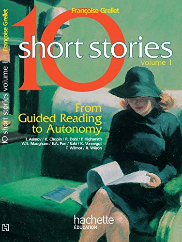 10 Short Stories, Anglais : From Guided Reading to Autonomy