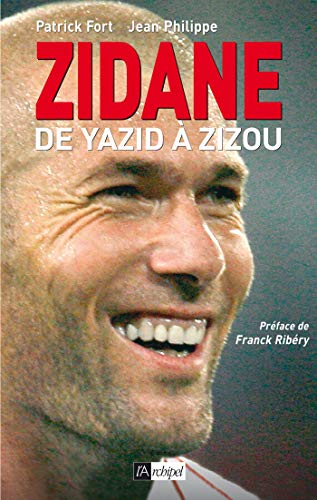 Zidane de Yazid à Zizou