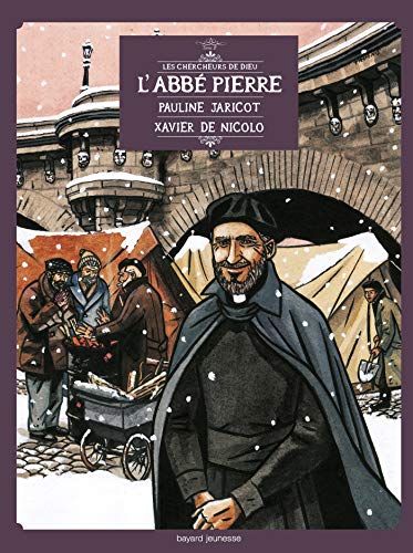 Abbé Pierre, Pauline Jaricot, Xavier de Nicolo (L') - Tome 2