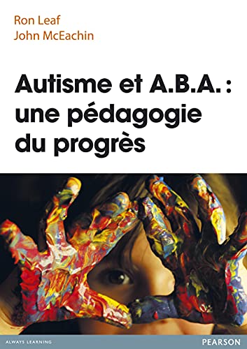 Autisme et ABA: une pédagogie du progrès