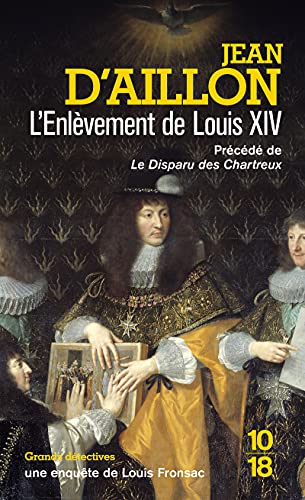 L'enlèvement de Louis XIV (F6)