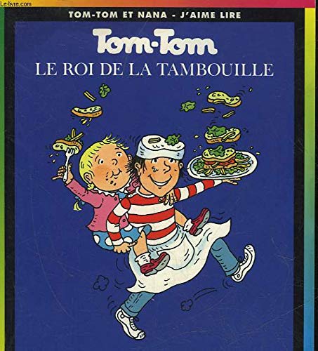 Tom-Tom et Nana, tome 3 : Le Roi de la tambouille