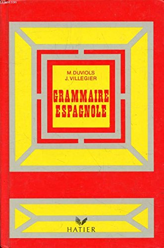 GRAMMAIRE ESPAGNOLE AE (Ancienne Edition)