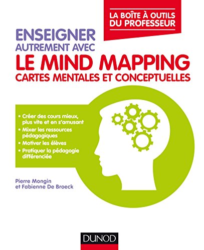 Enseigner autrement avec le Mind Mapping - Cartes mentales et conceptuelles