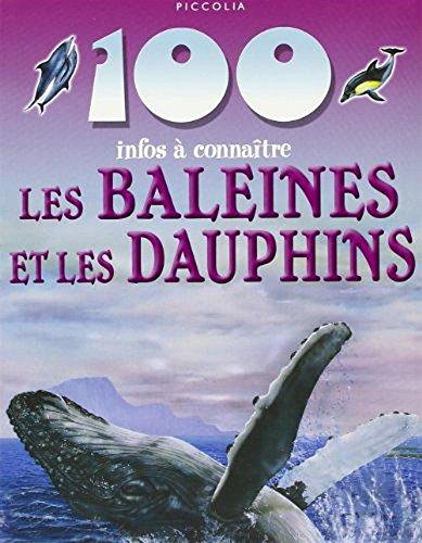 100 infos à connaître : Baleines et Dauphins