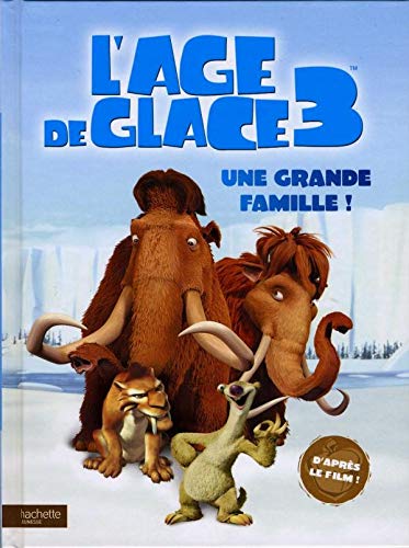 L'Age de glace 3 : Une grande famille !