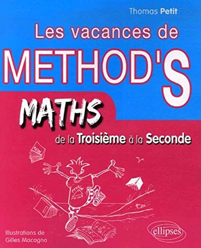 Les vacances de Method's de la 3e à la 2e : Mathématiques