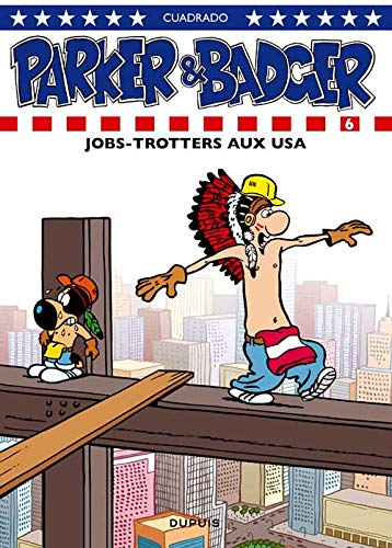 Parker & Badger - Tome 6 - Jobs-trotters aux USA