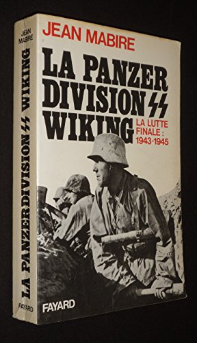 La Panzer division SS Wiking - La lutte finale : 1943-1945