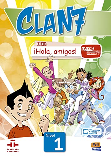 Clan 7 con ¡Hola, amigos! Nivel 1: Libro del Alumno (con expansión en línea)