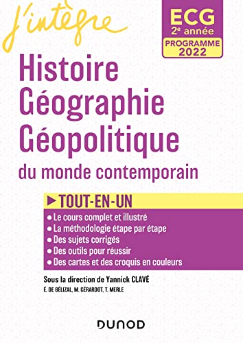 ECG 2 - Histoire Géographie Géopolitique du monde contemporain - Programmes 2022: Tout-en-un