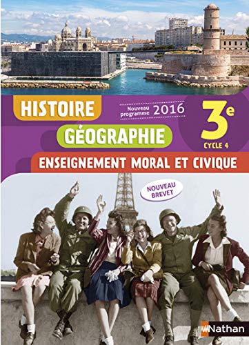 Histoire Géographie Enseignement moral et civique 3e Cycle 4