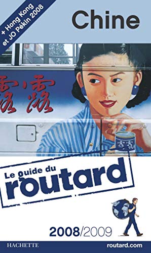 Guide du Routard Chine 2008/2009