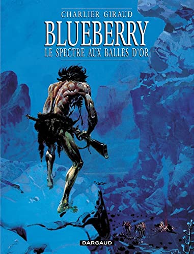 Blueberry, tome 12 : Le Spectre aux balles d'or