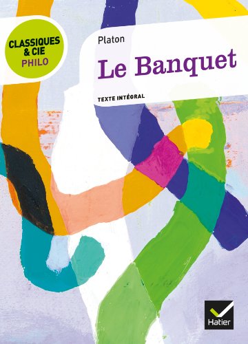 Classiques & Cie Philo - Le Banquet