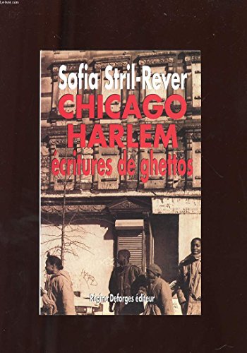 Chicago-harlem, écritures de ghettos
