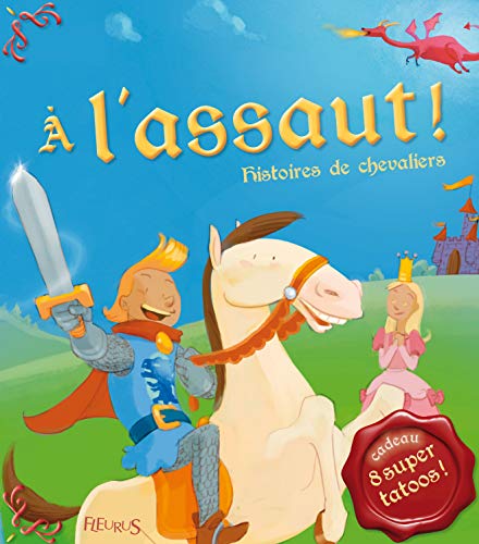A L'ASSAUT ! HISTOIRES DE CHAVALIERS (+ TATOOS)