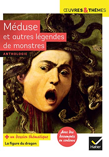 Méduse et autres légendes de monstres: adaptées par N. Hawthorne (Le Livre des merveilles)