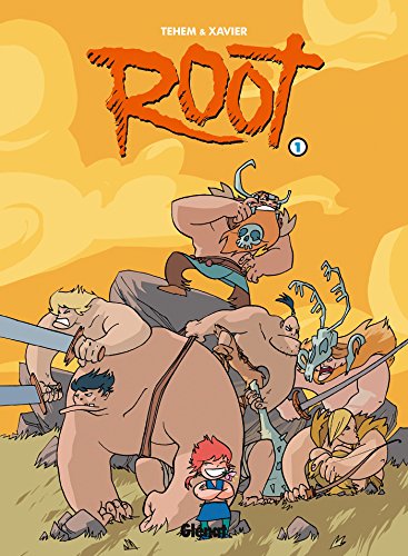 Root - Tome 01: La horde de la loose