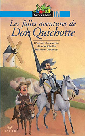 Les folles aventures de Don Quichotte