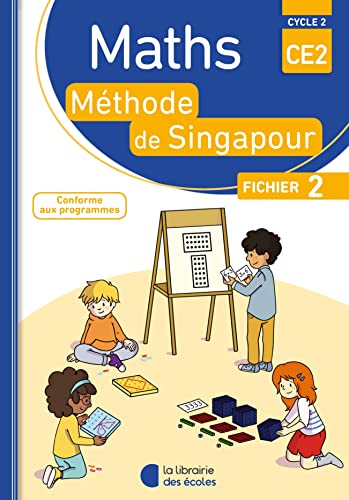 Méthode de Singapour CE2 (2018) - Fichier de l'élève 2