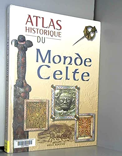 ATLAS HISTORIQUE DU MONDE CELTE